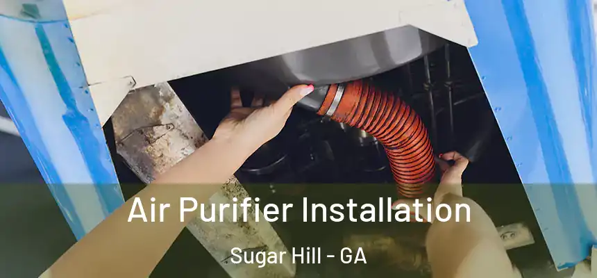 Air Purifier Installation Sugar Hill - GA